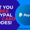 Get You Free PayPal Gift Card Codes!